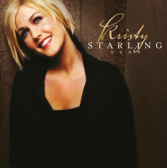 Kristy Starling - Kristy Starling (CD) [2004년 Dove 어워즈 신인 아티스트 후보]