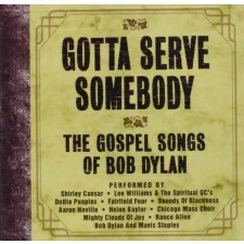 Gotta Serve Somebody - The Gospel Songs of Bob Dylan (DVD)